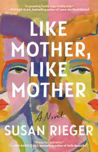 Like Mother, Like Mother : A Novel