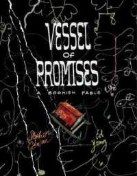 Vessel of Promises : A Bookish Fable