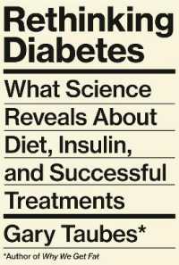 Rethinking Diabetes : What Science Reveals about Diet, Insulin, and Successful Treatments