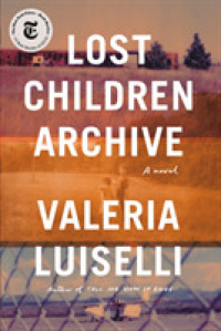Lost Children Archive : A novel