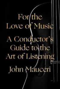 For the Love of Music : A Conductor's Guide to the Art of Listening