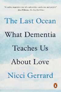 The Last Ocean : What Dementia Teaches Us about Love