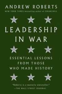 Leadership in War : Essential Lessons from Those Who Made History
