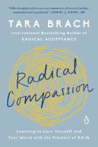 Radical Compassion : Learning to Love Yourself and Your World with the Practice of RAIN