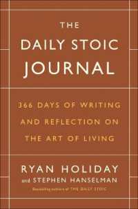 The Daily Stoic Journal : 366 Days of Writing and Reflection on the Art of Living