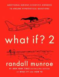 What If? 2 : Additional Serious Scientific Answers to Absurd Hypothetical Questions