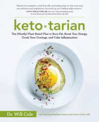 Ketotarian : The (Mostly) Plant-Based Plan to Burn Fat, Boost Your Energy, Crush Your Cravings, and Calm Inflammation