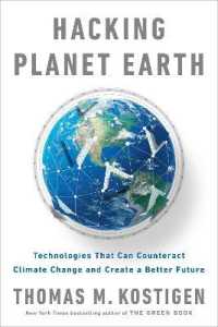 Hacking Planet Earth : Technologies That Can Counteract Climate Change and Create a Better Future