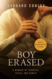 Boy Erased (Movie Tie-In) : A Memoir of Identity, Faith, and Family