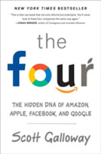 『the four GAFA：四騎士が創り変えた世界』（原書）<br>Four : The Hidden DNA of Amazon, Apple, Facebook, and Google