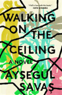 Walking on the Ceiling : A Novel -- Paperback / softback （Internatio）