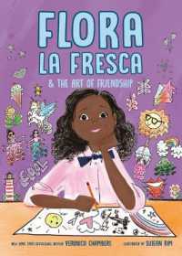 Flora la Fresca & the Art of Friendship