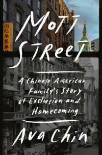Mott Street : A Chinese American Family's Story of Exclusion and Homecoming