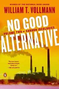 No Good Alternative : Volume Two of Carbon Ideologies