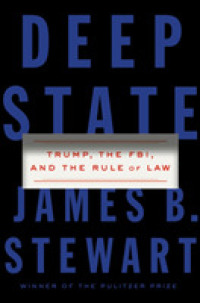 Deep State : Trump, the Fbi, and the Rule of Law -- Hardback