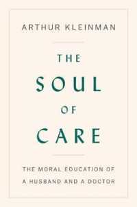 The Soul of Care : The Moral Education of a Husband and a Doctor