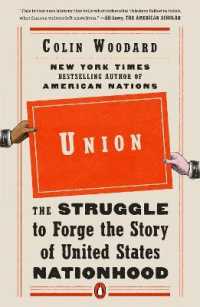 Union : The Struggle to Forge the Story of United States Nationhood