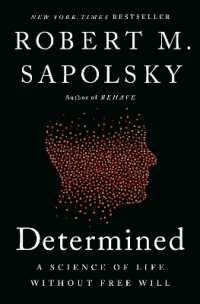 Determined : A Science of Life without Free Will