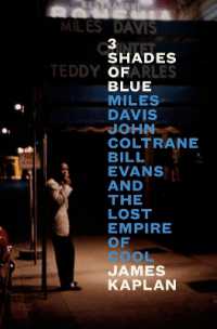 3 Shades of Blue : Miles Davis, John Coltrane, Bill Evans, and the Lost Empire of Cool