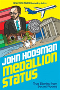 Medallion Status : True Stories and Complimentary Upgrades -- Hardback