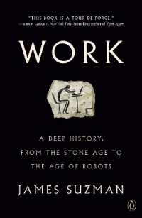 『働き方全史：「働きすぎる種」ホモ・サピエンスの誕生』（原書）<br>Work : A Deep History, from the Stone Age to the Age of Robots