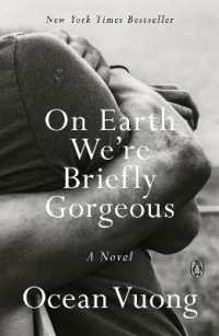 オーシャン・ヴオン『地上で僕らはつかの間きらめく』（原書）<br>On Earth We're Briefly Gorgeous : A Novel