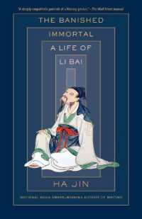 The Banished Immortal : A Life of Li Bai (Li Po)