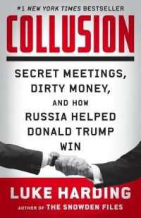 Collusion : Secret Meetings, Dirty Money, and How Russia Helped Donald Trump Win