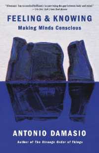 Feeling & Knowing : Making Minds Conscious