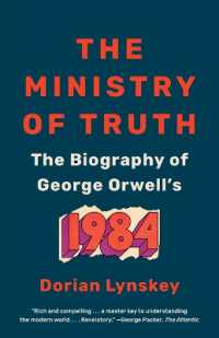The Ministry of Truth : The Biography of George Orwell's 1984