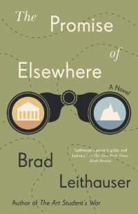 The Promise of Elsewhere : A novel