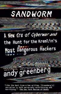 『サンドワ－ム：ロシア最恐のハッカ－部隊』（原書）<br>Sandworm : A New Era of Cyberwar and the Hunt for the Kremlin's Most Dangerous Hackers