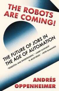 The Robots Are Coming! : The Future of Jobs in the Age of Automation