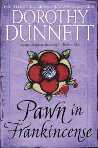 Pawn in Frankincense : Book Four in the Legendary Lymond Chronicles (Lymond Chronicles)