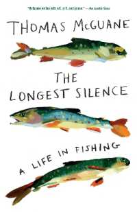 The Longest Silence : A Life in Fishing