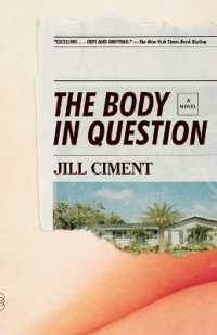 ジル・シメント『陪審員Ｃ－２の情事』（原作）<br>The Body in Question : A Novel (Vintage Contemporaries)