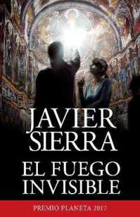 El fuego invisible / the Invisible Fire