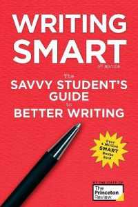 Writing Smart : The Savvy Student's Guide to Better Writing (Smart Guides) （3RD）