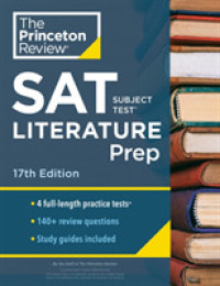 Princeton Review SAT Subject Test Literature Prep (Princeton Review Sat Subject Test Literature Prep)