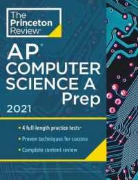 Princeton Review Ap Computer Science a Prep, 2021 : 4 Practice Tests + Complete Content Review + Strategies & Techniques (Princeton Review Ap Computer