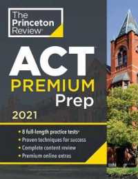 Princeton Review Act Premium Prep 2021 : 8 Practice Tests + Content Review + Strategies (Princeton Review Act Premium Prep)