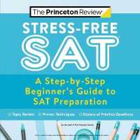 Stress-free Sat : A Step-by-step Beginner's Guide to Sat Preparation (College Test Preparation) -- Paperback / softback