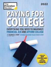 Paying for College, 2022 : Everything You Need to Maximize Financial Aid and Afford College (College Admissions Guides) -- Paperback / softback