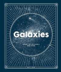 Galaxies : Inside the Universe's Star Cities