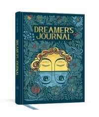 Dreamer's Journal : An Illustrated Guide to the Subconscious (The Illuminated Art Series)