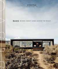 Oasis : Modern Desert Homes around the World