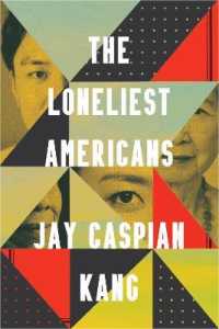 Loneliest Americans -- Hardback