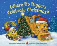 Where Do Diggers Celebrate Christmas? （Board Book）