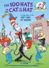 The 100 Hats of the Cat in the Hat a Celebration of the 100th Day of School (The Cat in the Hat's Learning Library) （Library Binding）