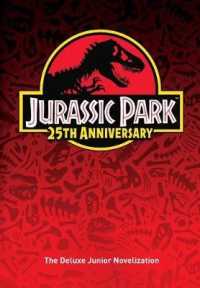 Jurassic Park : The Deluxe Junior Novelization （Deluxe）